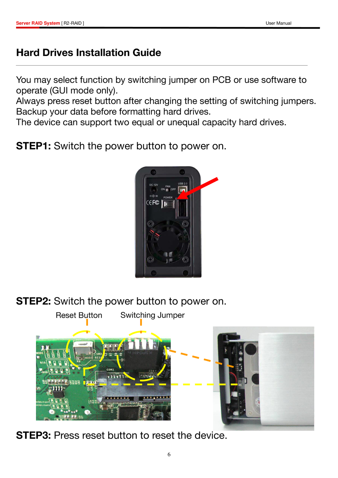 Rosewill R2-RAID user manual Switch the power button to power on 