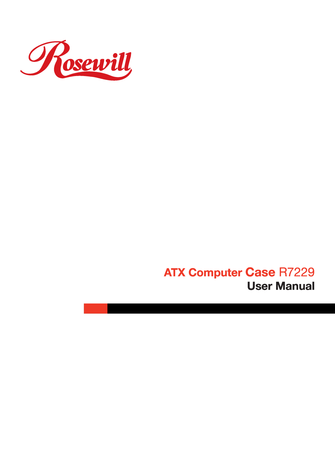 Rosewill manual ATX Computer Case R7229, User Manual 