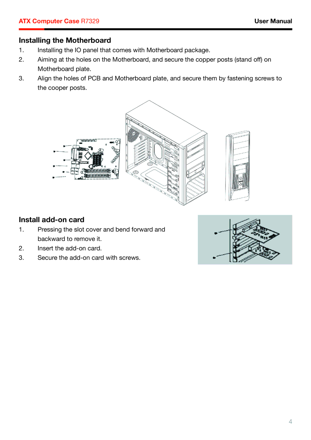 Rosewill R7329 user manual Installing the Motherboard, Install add-on card 