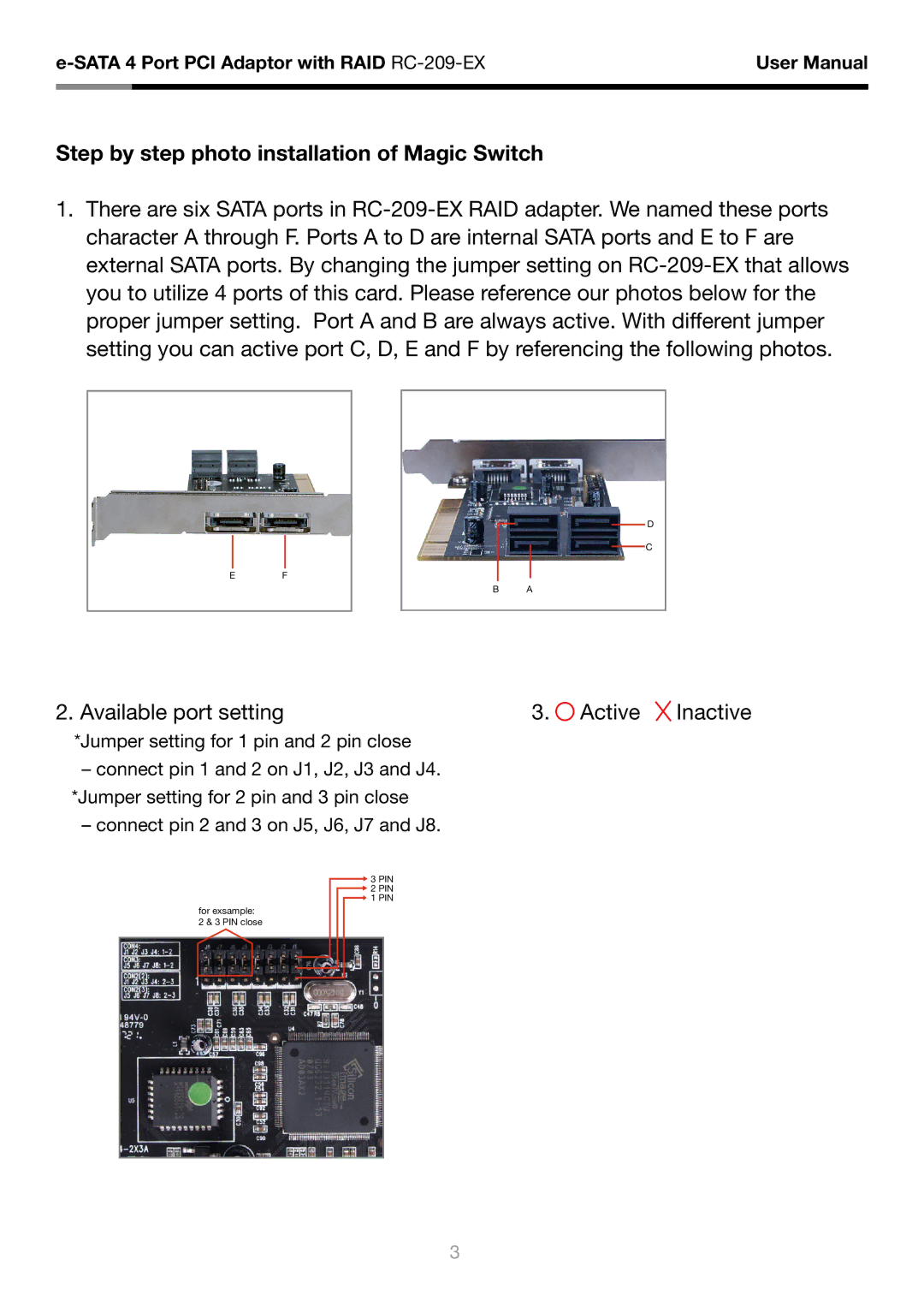 Rosewill RC-209-EX user manual Step by step photo installation of Magic Switch, Available port setting Active Inactive 