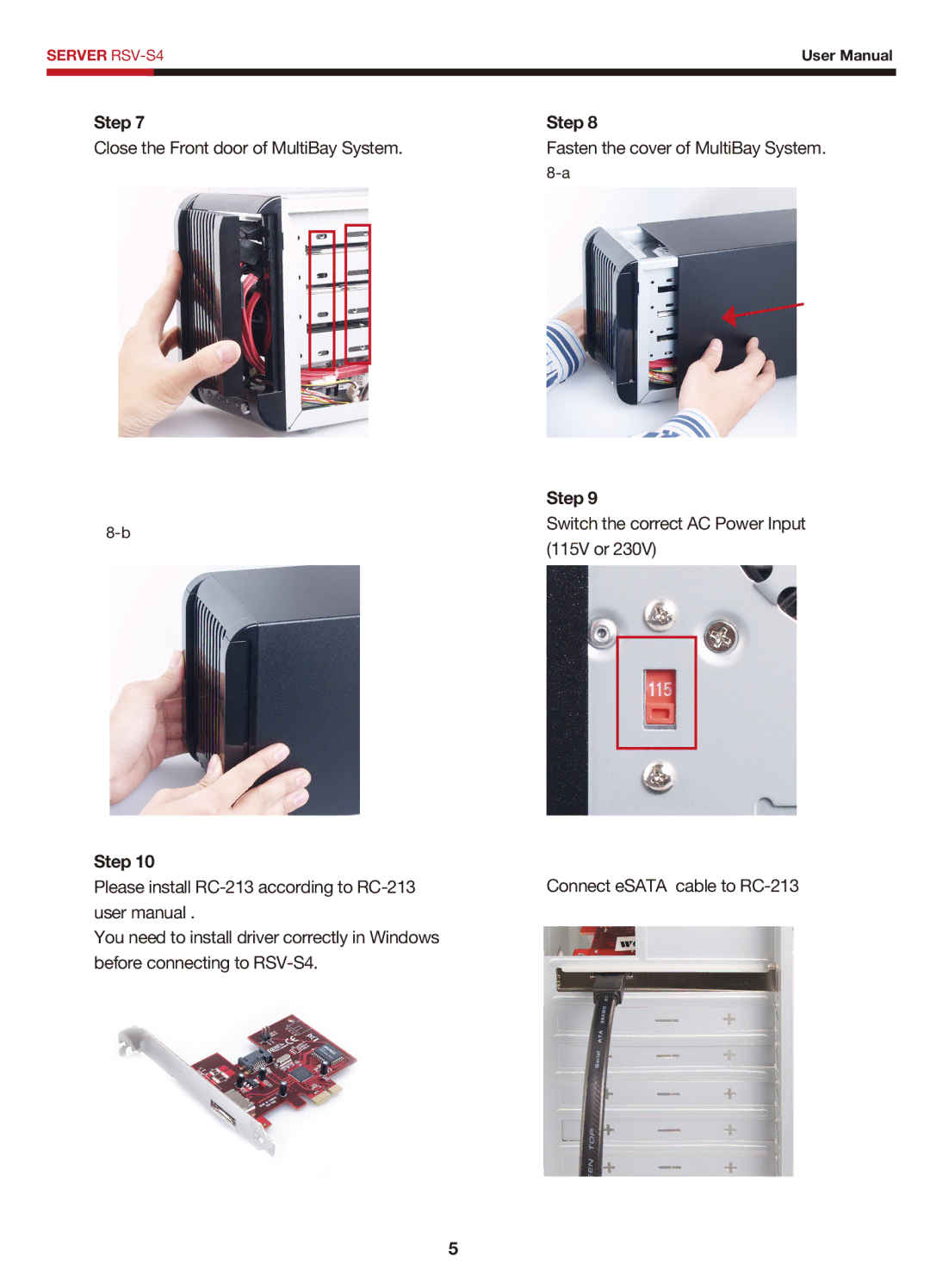 Rosewill RC-213, RSV-S4 user manual Close the Front door of MultiBay System 