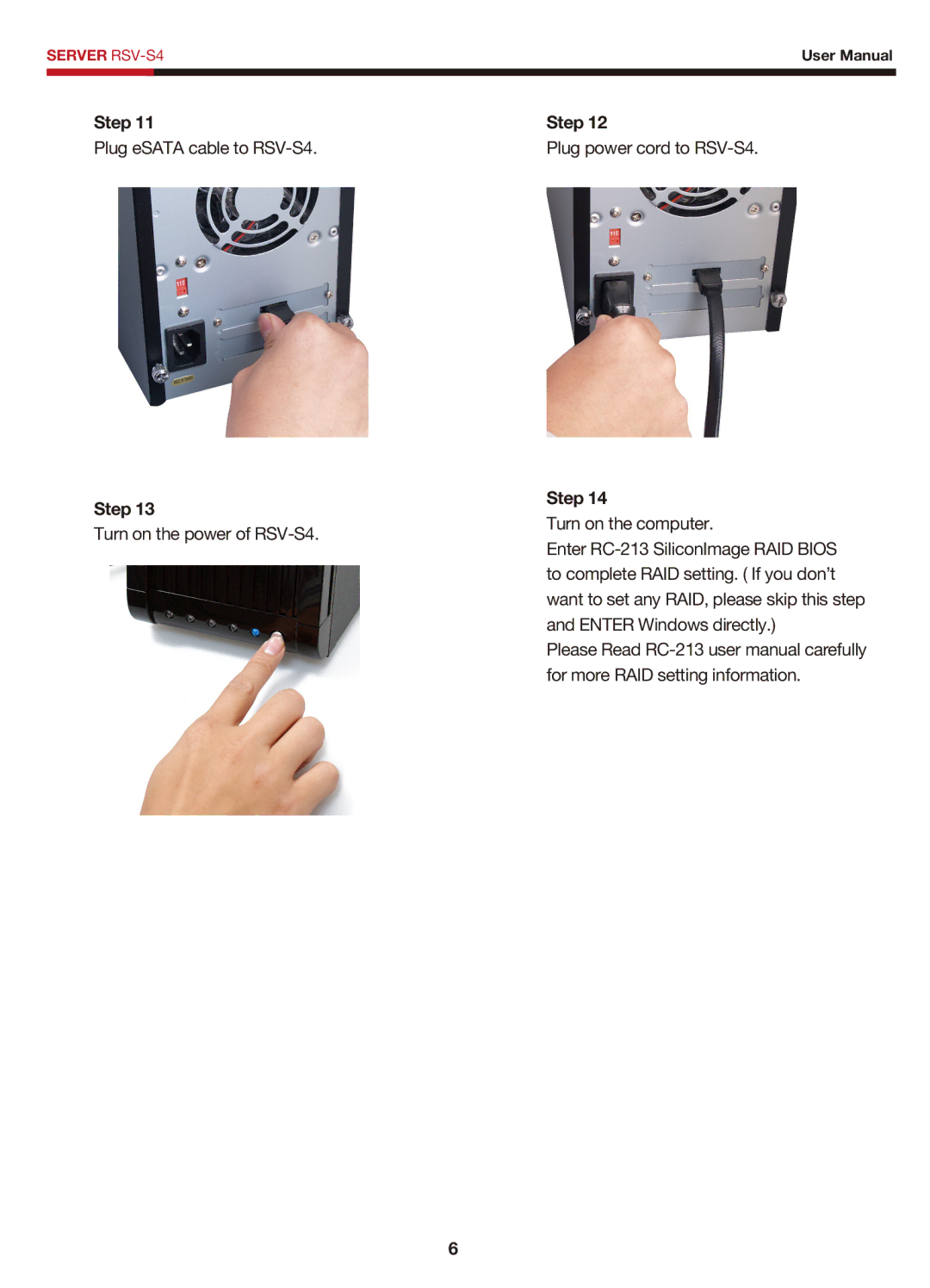 Rosewill RC-213 user manual Plug eSATA cable to RSV-S4 