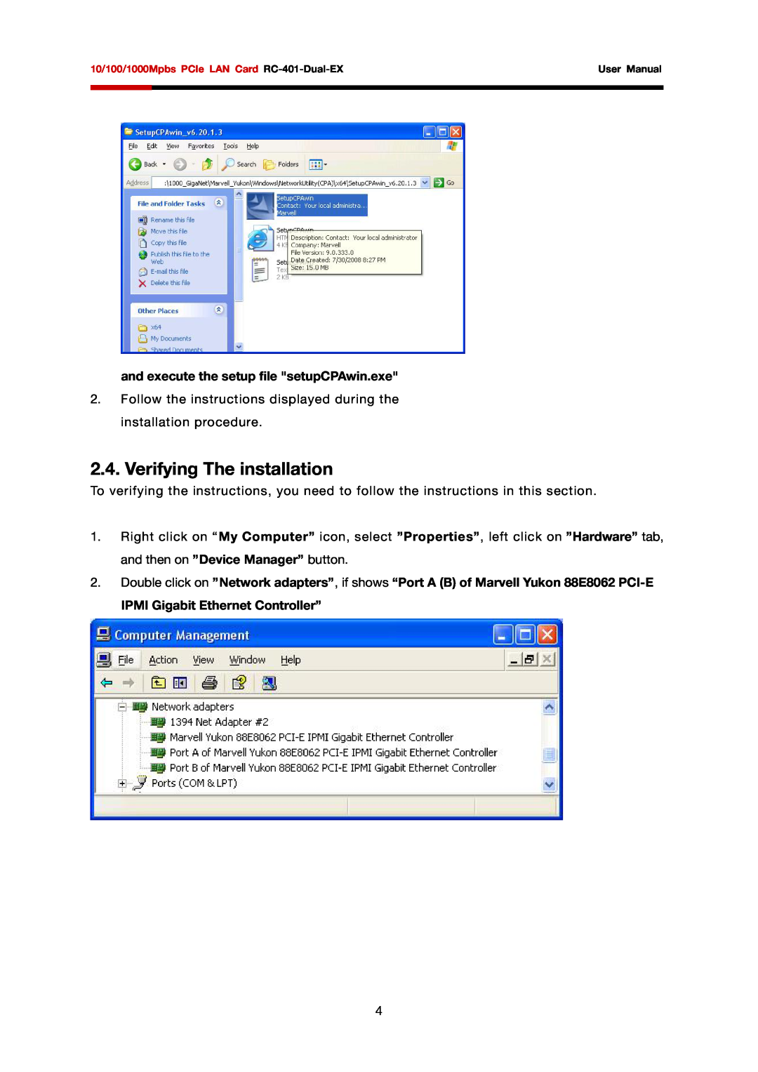 Rosewill RC-401-Dual-EX user manual Verifying The installation, and execute the setup file setupCPAwin.exe 