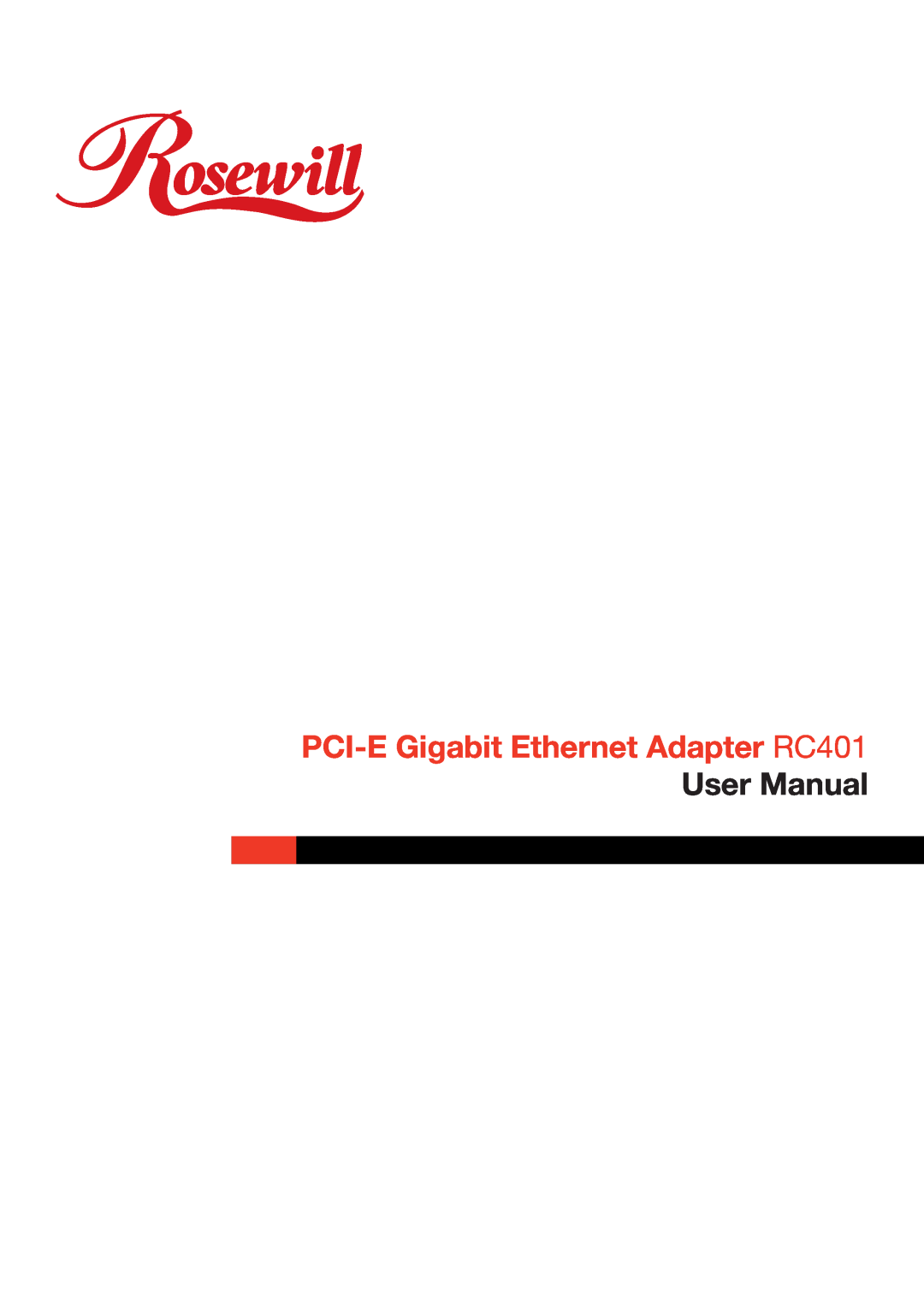Rosewill RC-401 user manual PCI-E Gigabit Ethernet Adapter RC401, User Manual 