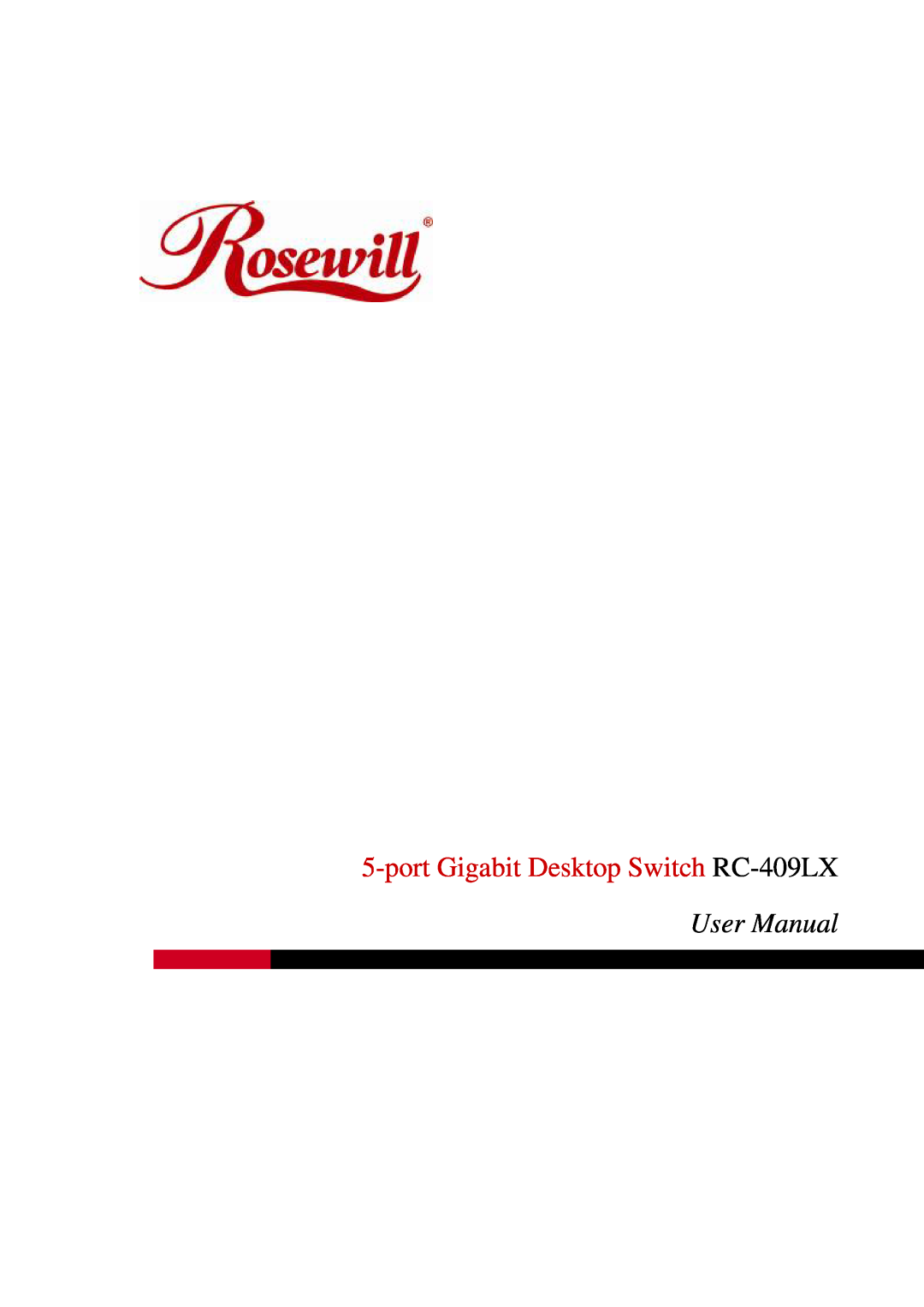 Rosewill user manual port Gigabit Desktop Switch RC-409LX, User Manual 