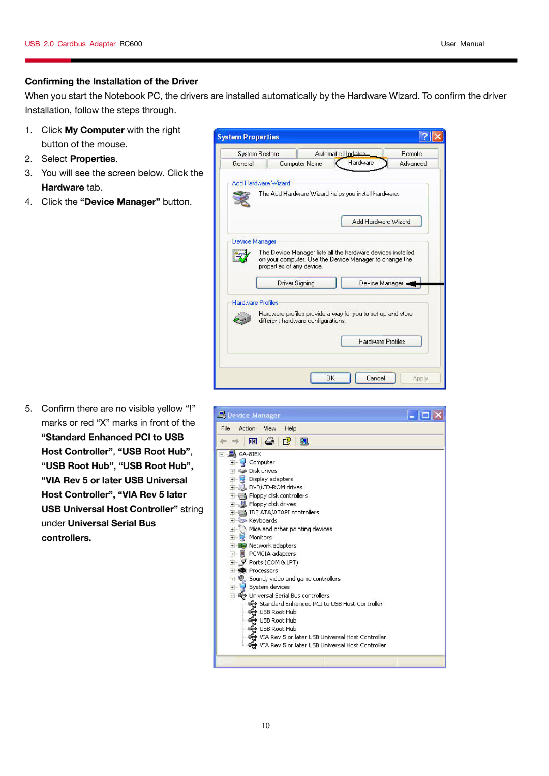 Rosewill RC-600 user manual Confirming the Installation of the Driver 