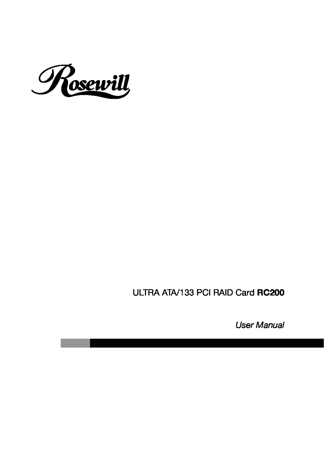 Rosewill user manual ULTRA ATA/133 PCI RAID Card RC200, User Manual 