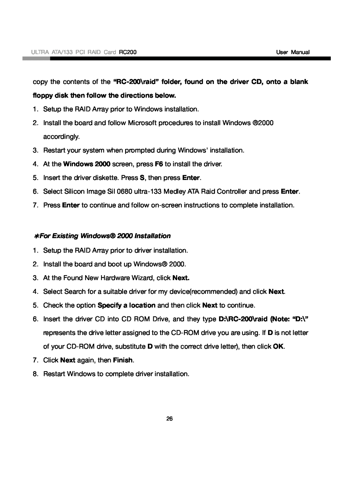 Rosewill RC200 user manual floppy disk then follow the directions below, ＊For Existing Windows 2000 Installation 