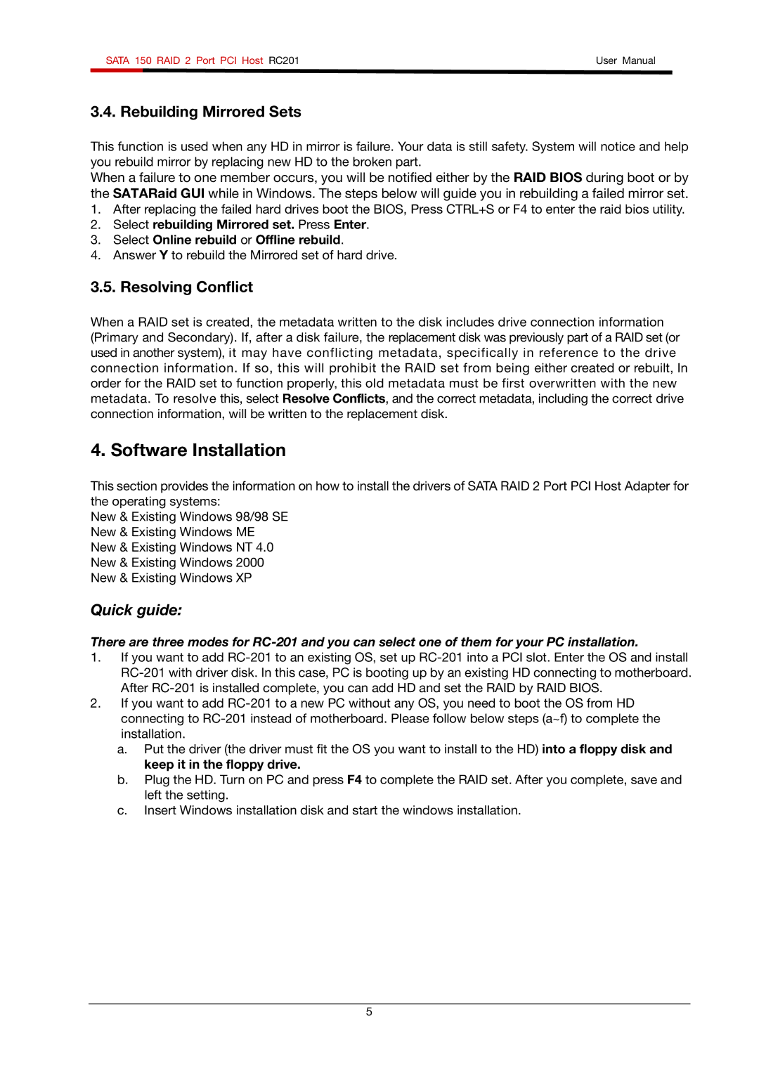 Rosewill RC201 user manual Software Installation, Rebuilding Mirrored Sets, Resolving Conflict 