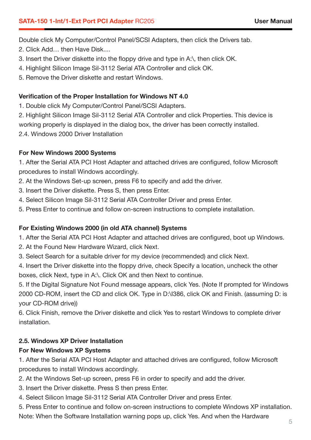 Rosewill RC205 user manual Veriﬁcation of the Proper Installation for Windows NT, For New Windows 2000 Systems 