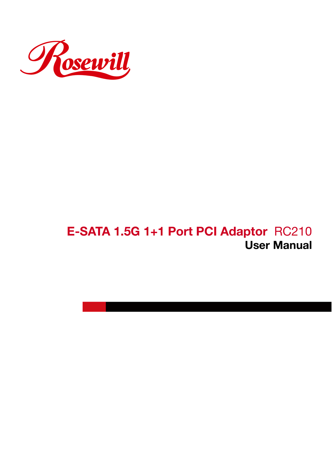 Rosewill user manual Sata 1.5G 1+1 Port PCI Adaptor RC210 