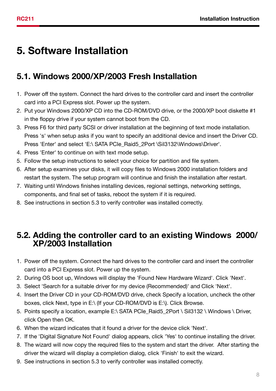 Rosewill RC211 user manual Software Installation, Windows 2000/XP/2003 Fresh Installation 