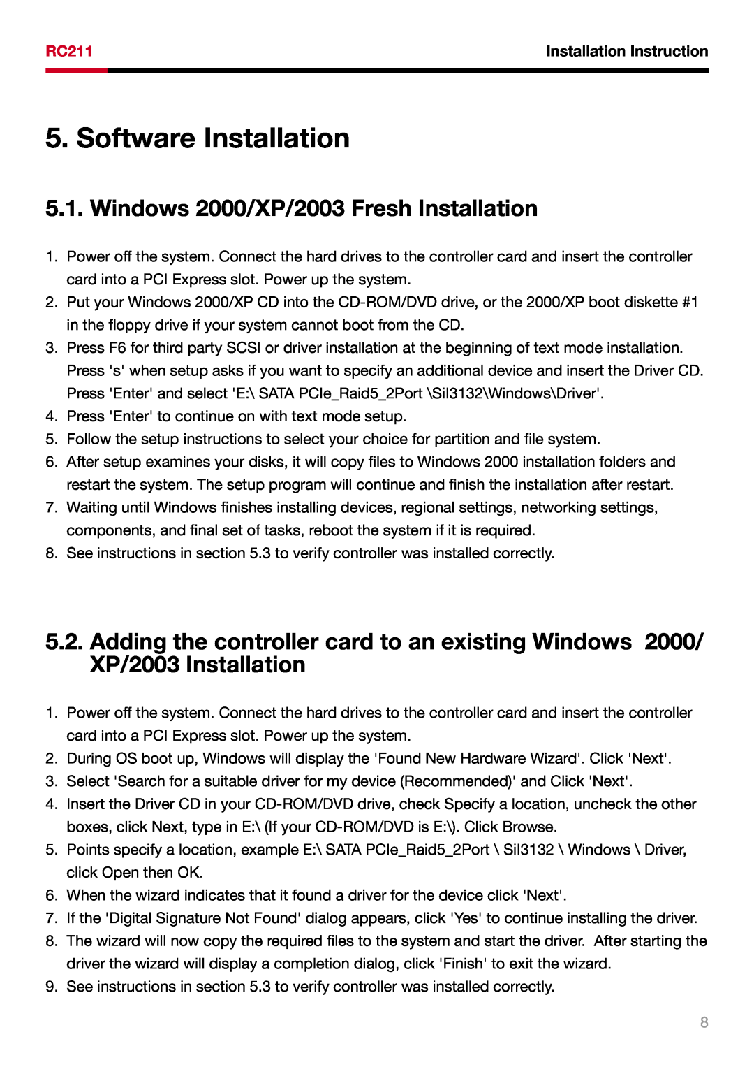 Rosewill RC211 user manual Software Installation, Windows 2000/XP/2003 Fresh Installation, Installation Instruction 