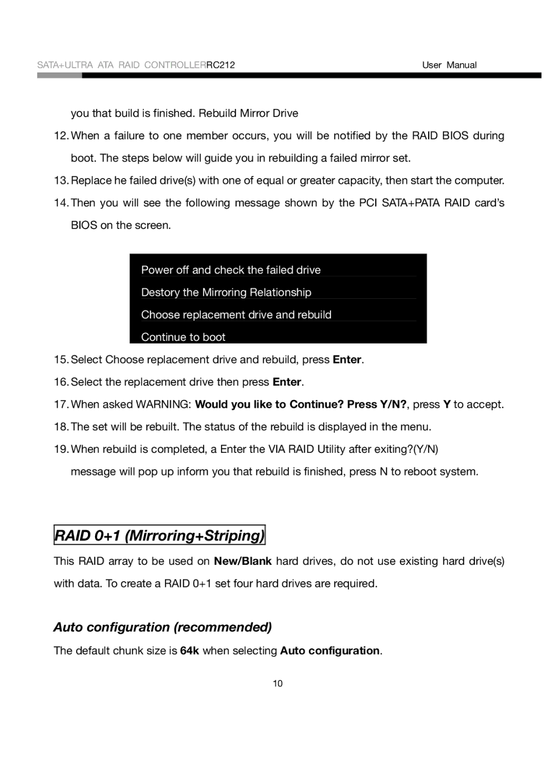 Rosewill RC212 user manual RAID 0+1 Mirroring+Striping, Auto configuration recommended 