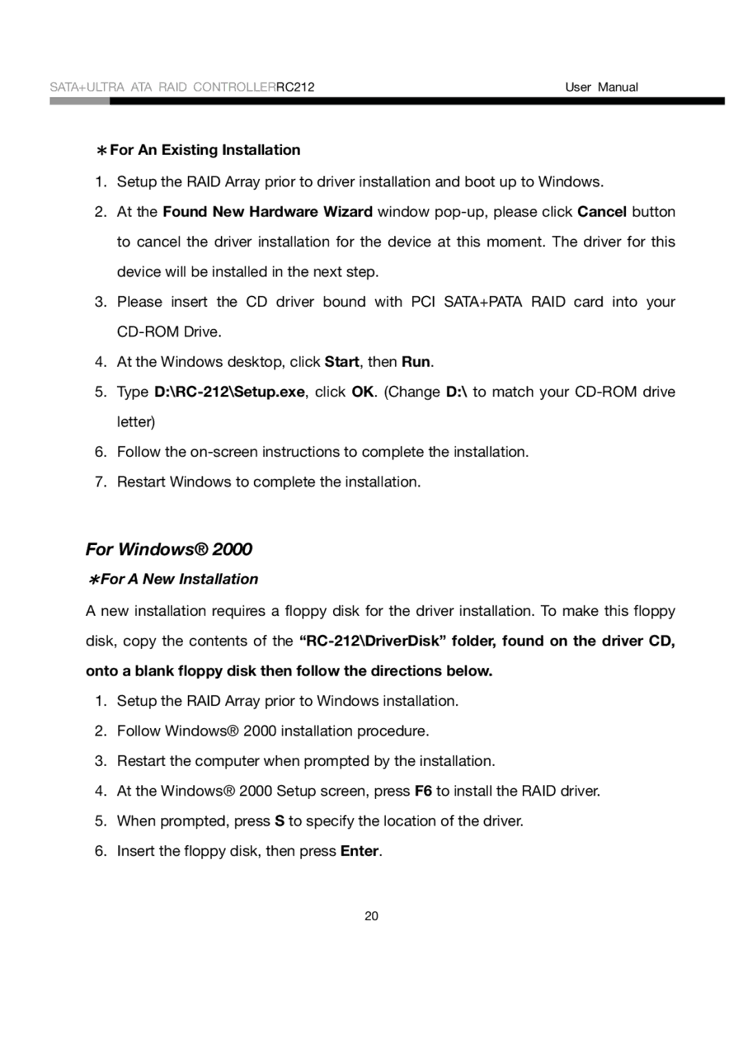 Rosewill RC212 user manual For Windows, ＊For a New Installation 