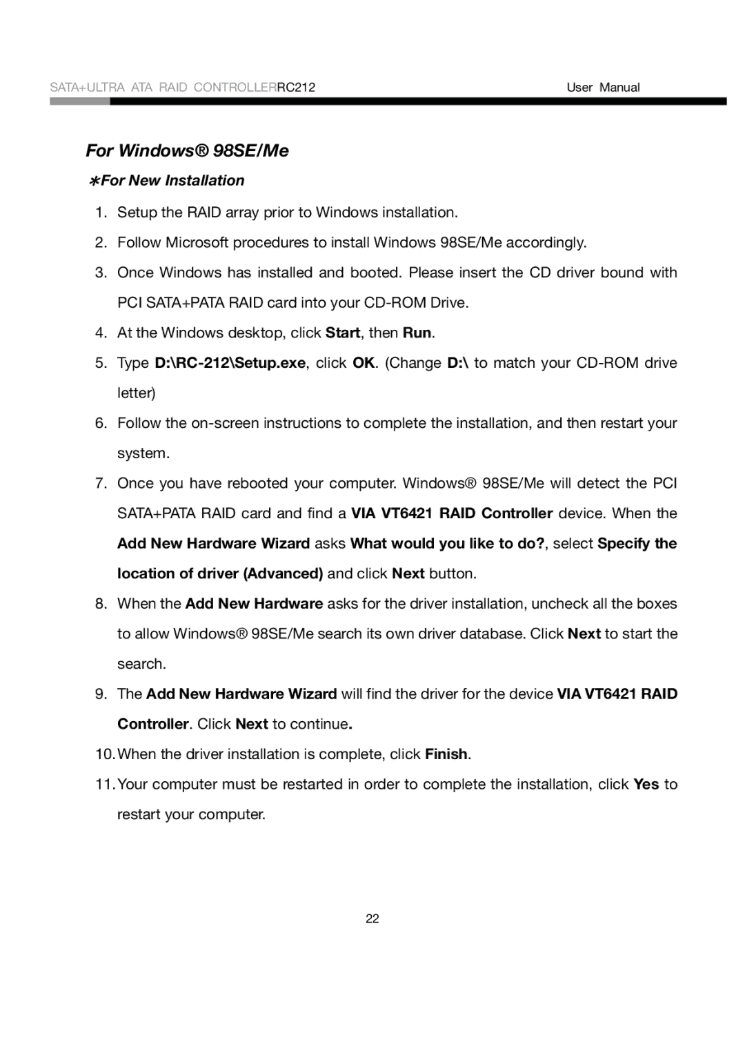 Rosewill RC212 user manual For Windows 98SE/Me, ＊For New Installation 