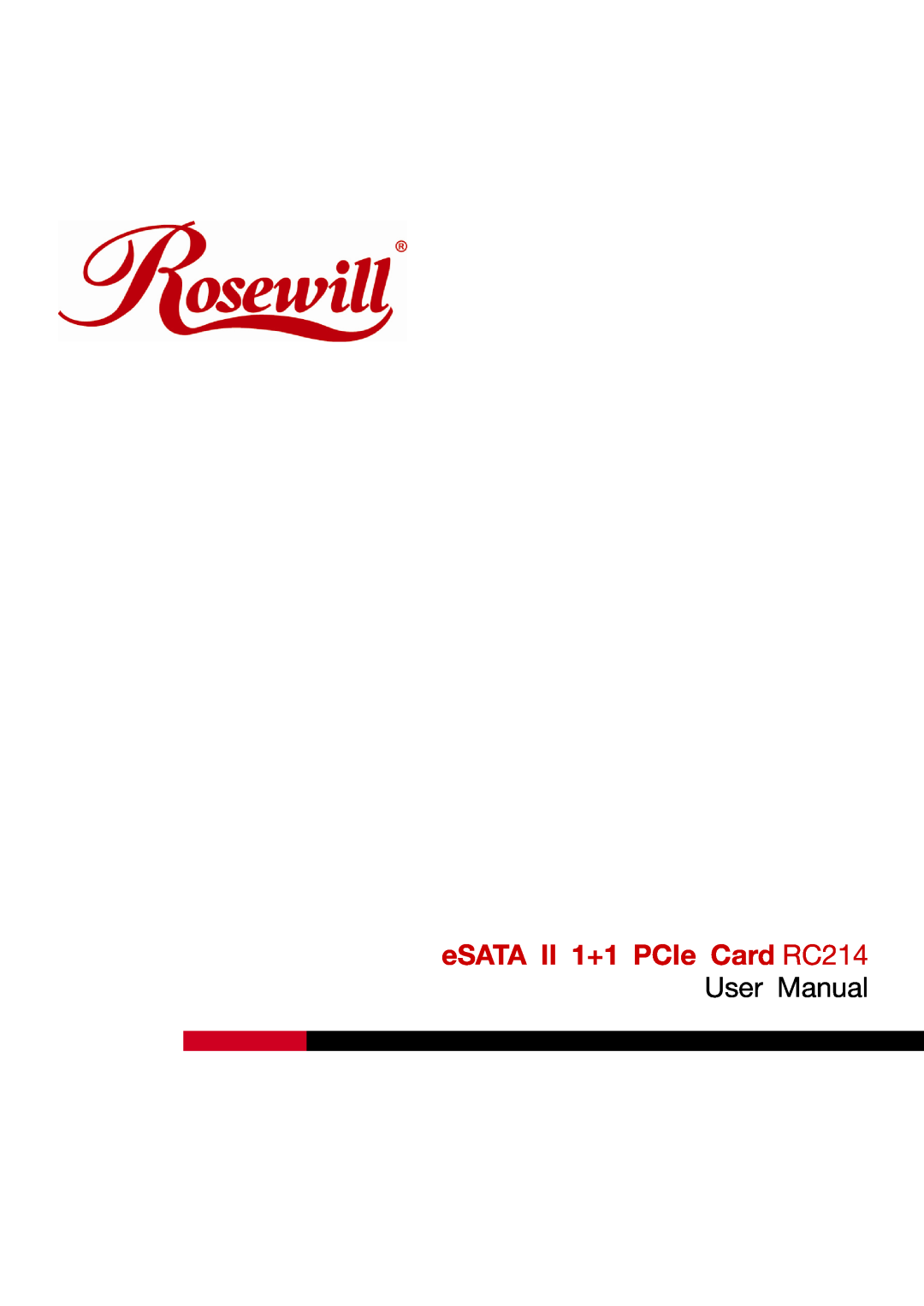 Rosewill user manual eSATA II 1+1 PCIe Card RC214, User Manual 