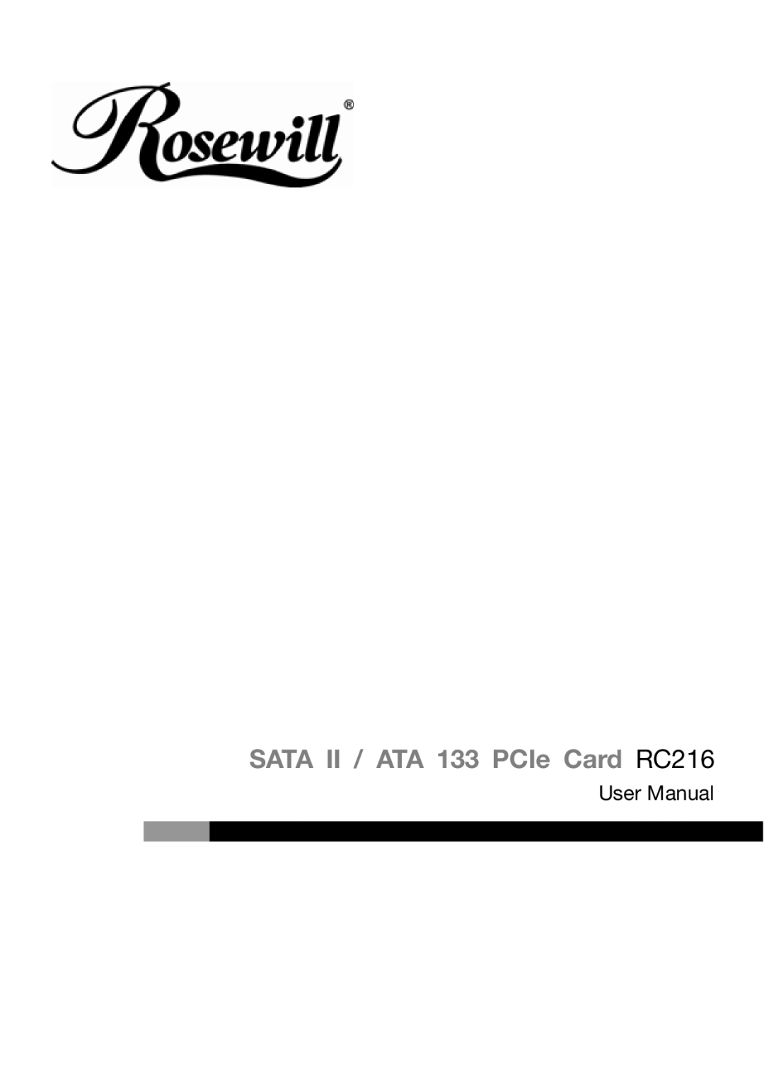 Rosewill user manual Sata II / ATA 133 PCIe Card RC216 