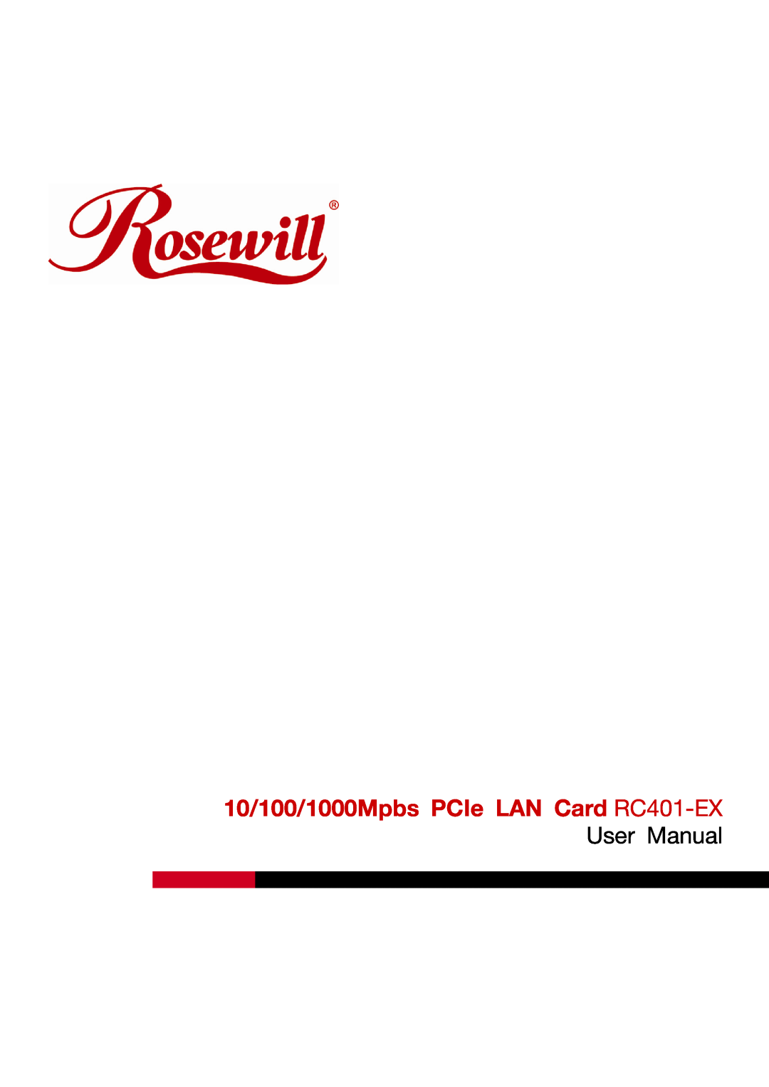 Rosewill user manual 10/100/1000Mpbs PCIe LAN Card RC401-EX User Manual 