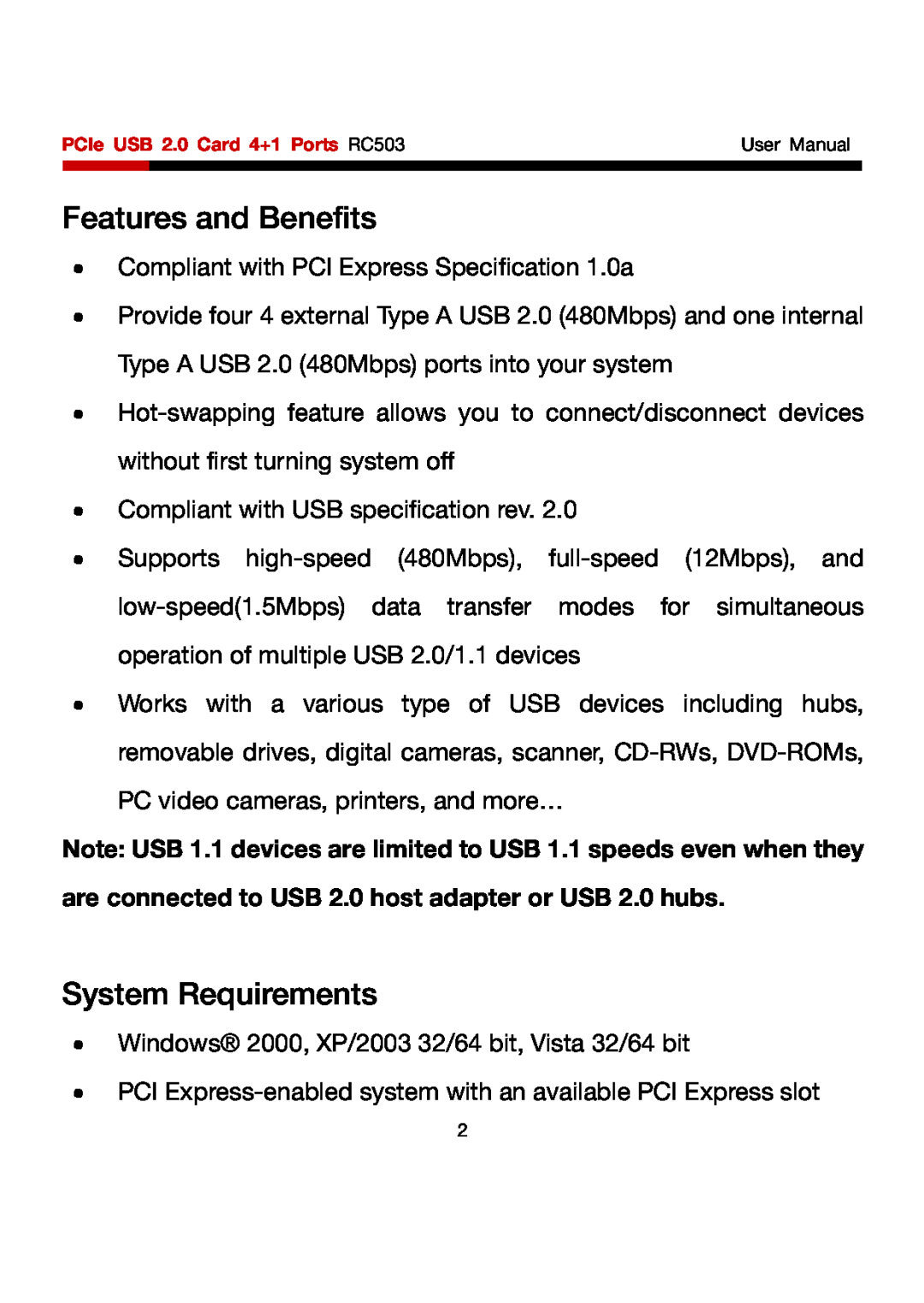 Rosewill RC503 Features and Benefits, System Requirements, are connected to USB 2.0 host adapter or USB 2.0 hubs 