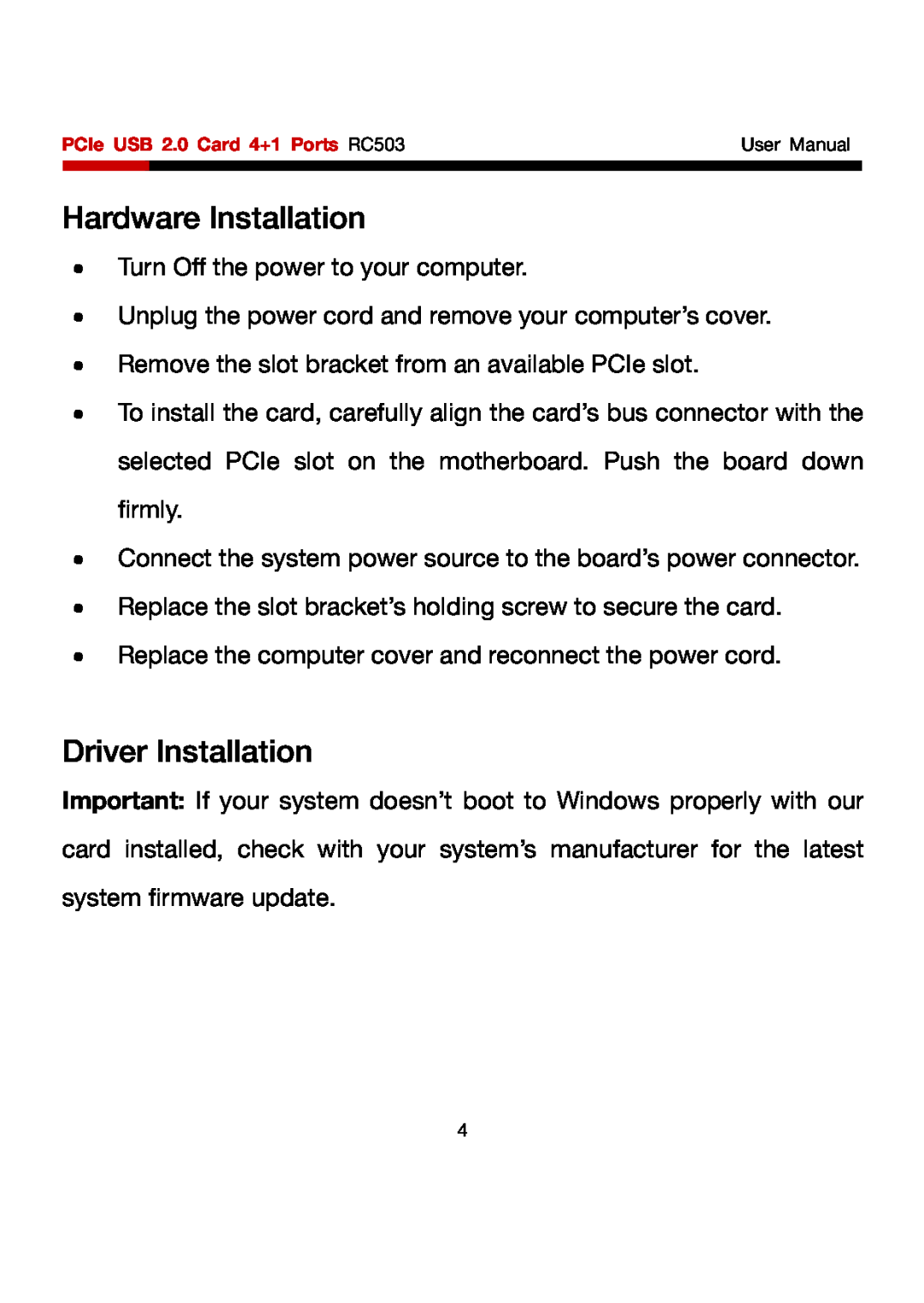 Rosewill RC503 user manual Hardware Installation, Driver Installation 