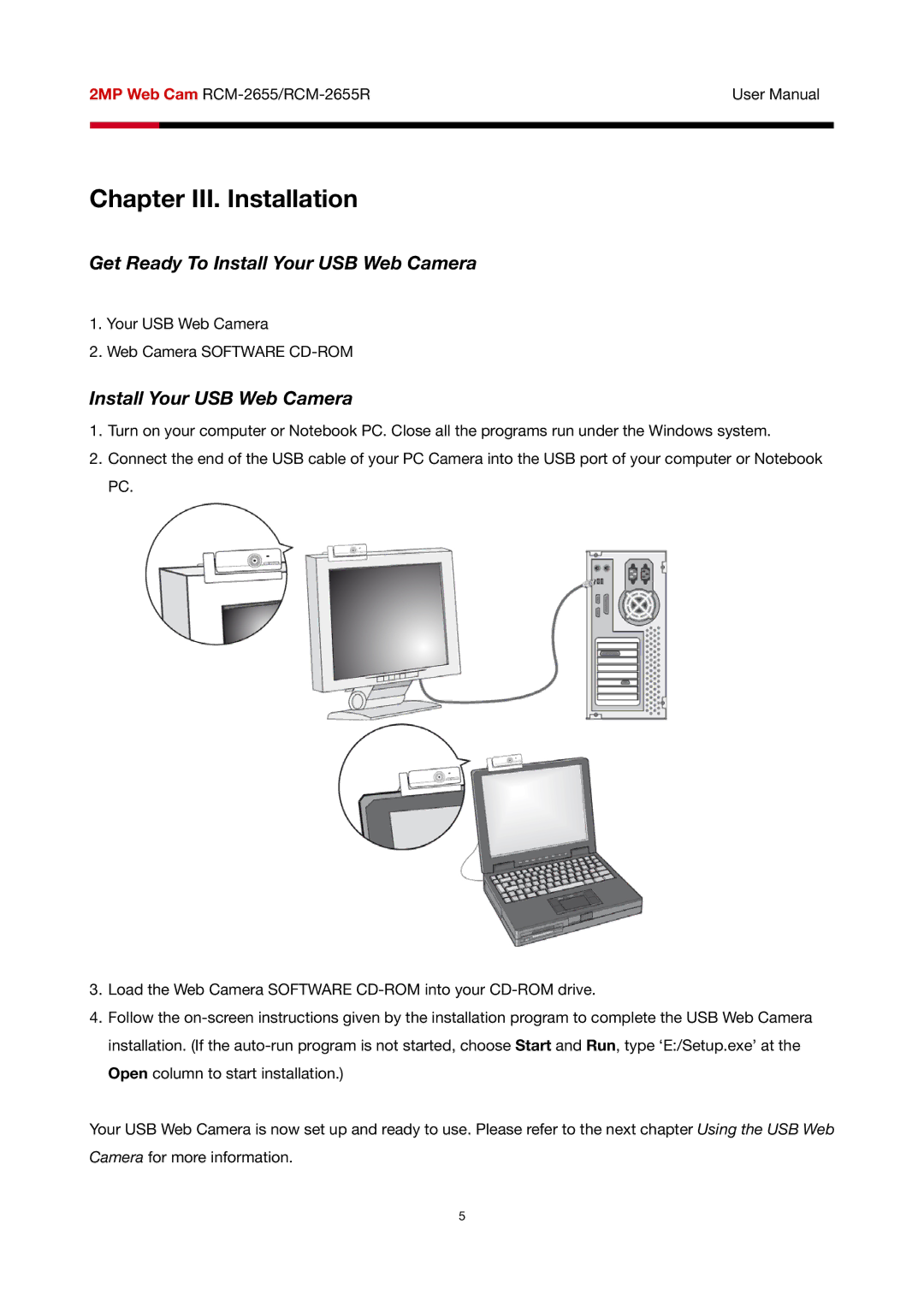 Rosewill RCM-2655R user manual Chapter III. Installation, Get Ready To Install Your USB Web Camera 