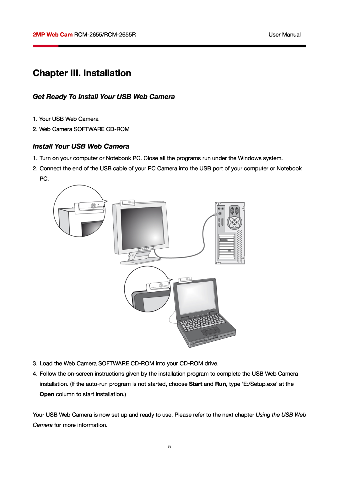 Rosewill RCM-2655R user manual Chapter III. Installation, Get Ready To Install Your USB Web Camera 