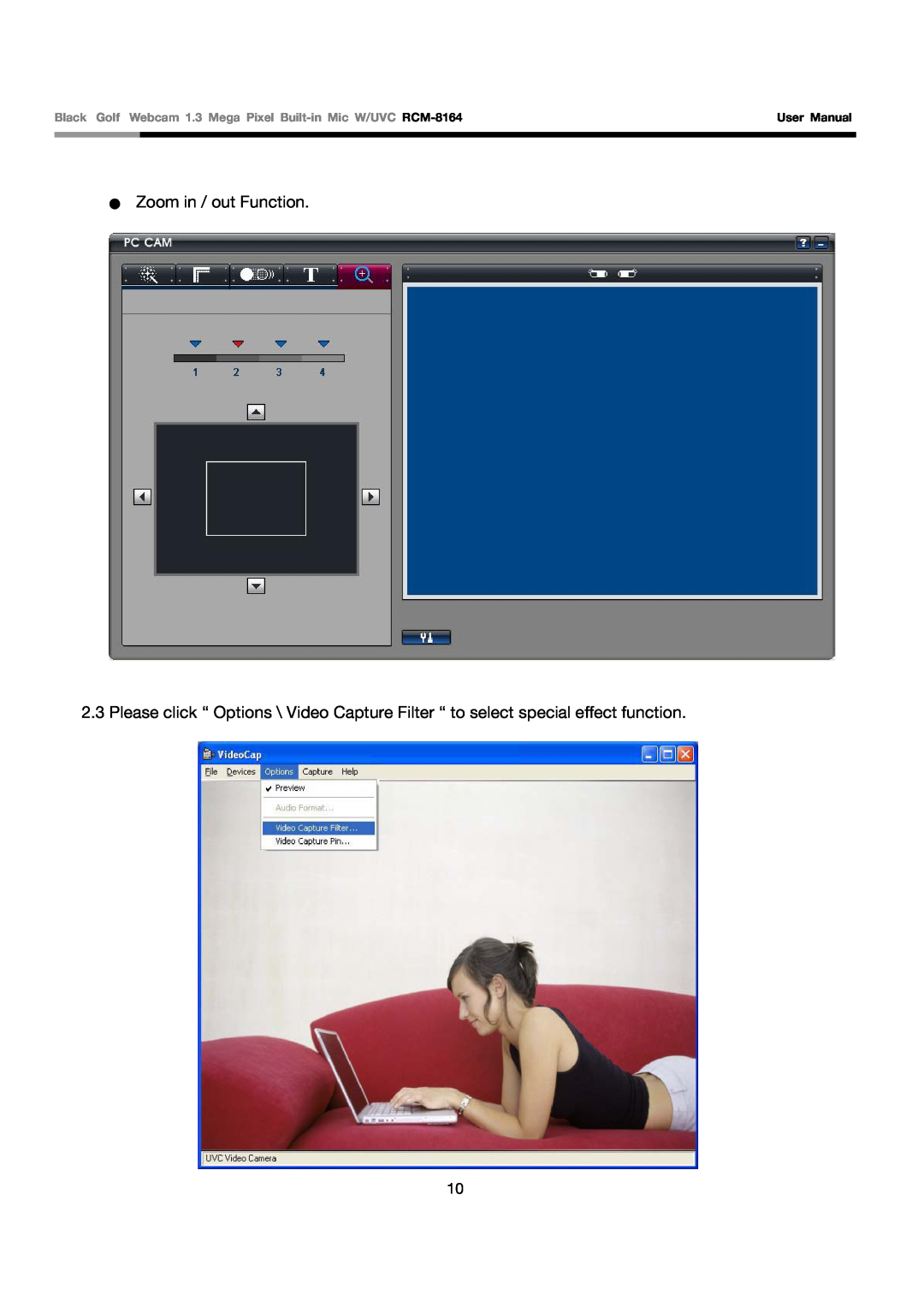 Rosewill user manual Zoom in / out Function, Black Golf Webcam 1.3 Mega Pixel Built-in Mic W/UVC RCM-8164, User Manual 