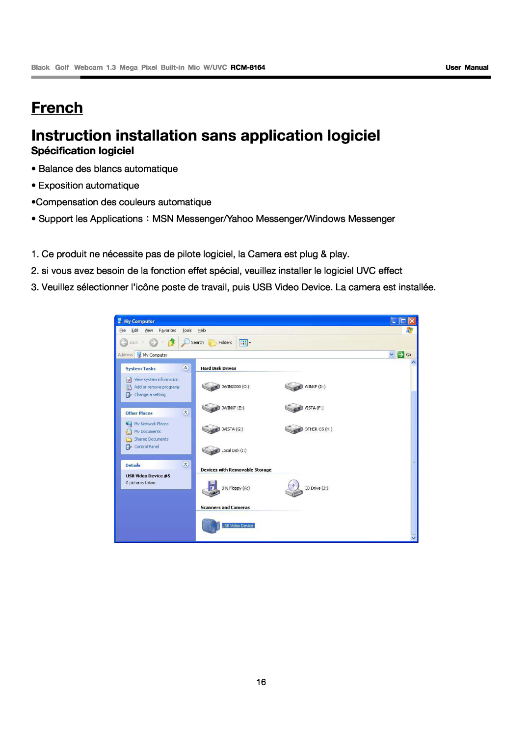 Rosewill RCM-8164 user manual French Instruction installation sans application logiciel, Spécification logiciel 
