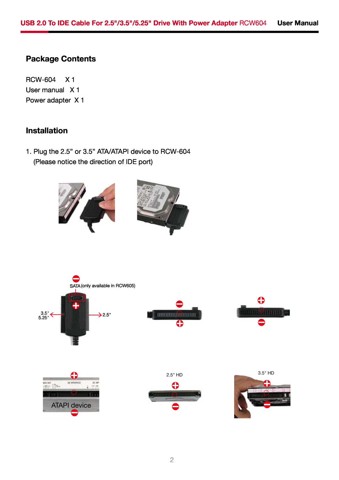 Rosewill RCW604 user manual Package Contents, Installation, SATA only available in RCW605, 5.25, 2.5 HD, 3.5 HD 