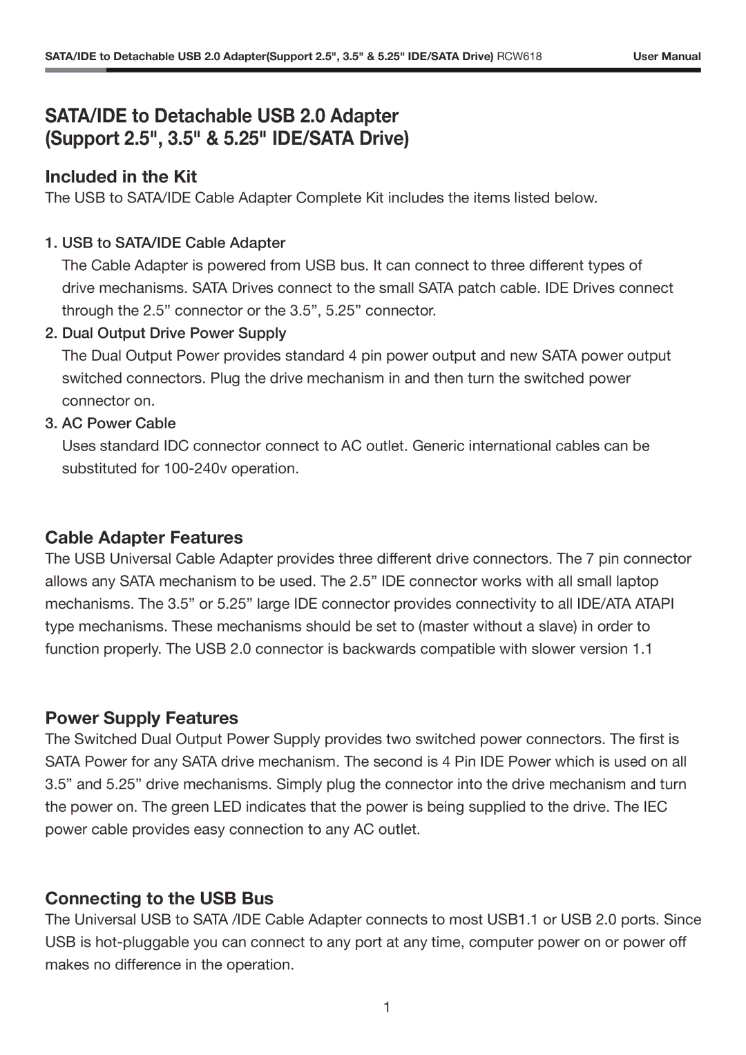 Rosewill RCW618 user manual Included in the Kit, Cable Adapter Features, Power Supply Features, Connecting to the USB Bus 