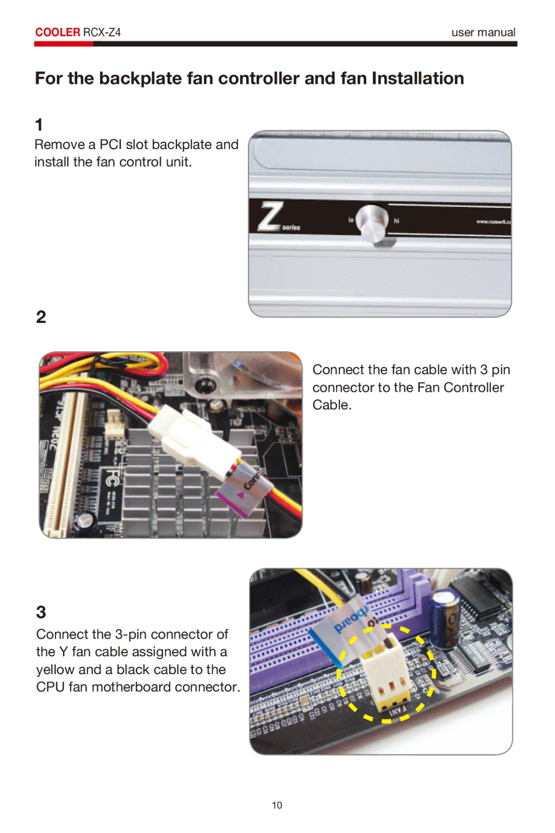 Rosewill RCX-Z4 user manual For the backplate fan controller and fan Installation 