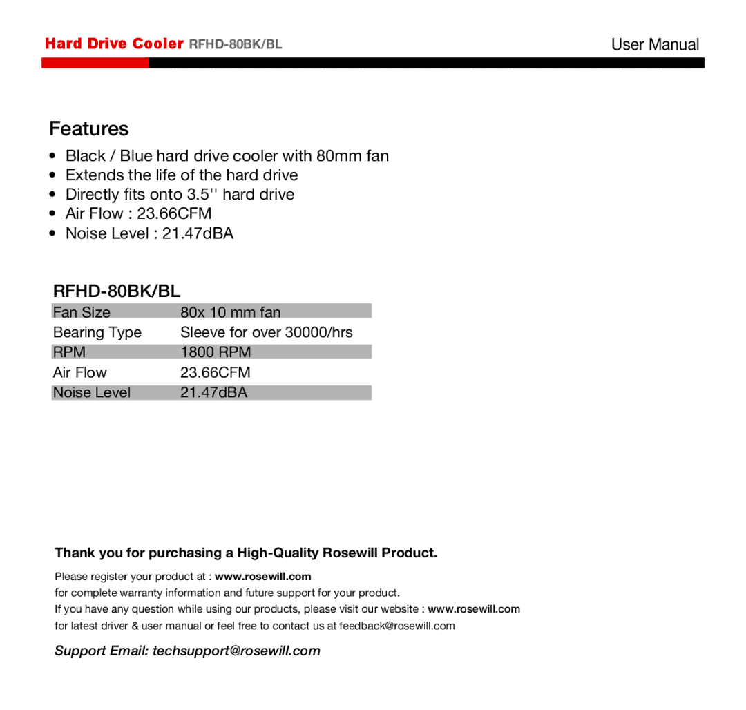 Rosewill RFHD-80BL user manual Features, RFHD-80BK/BL, Rpm, 1800 RPM, Air Flow 23.66CFM Noise Level 21.47dBA 