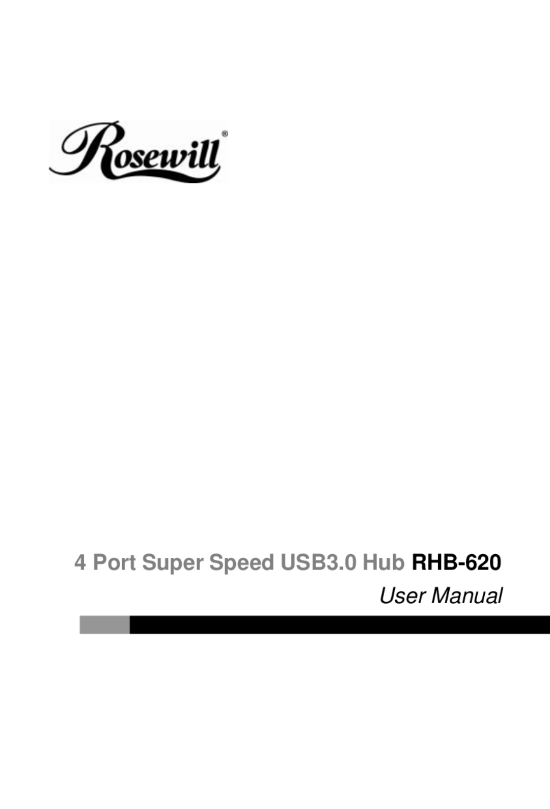 Rosewill user manual Port Super Speed USB3.0 Hub RHB-620, User Manual 