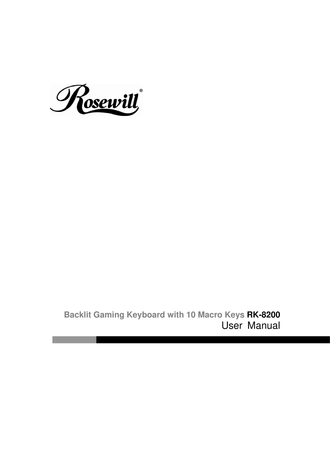 Rosewill user manual Backlit Gaming Keyboard with 10 Macro Keys RK-8200 