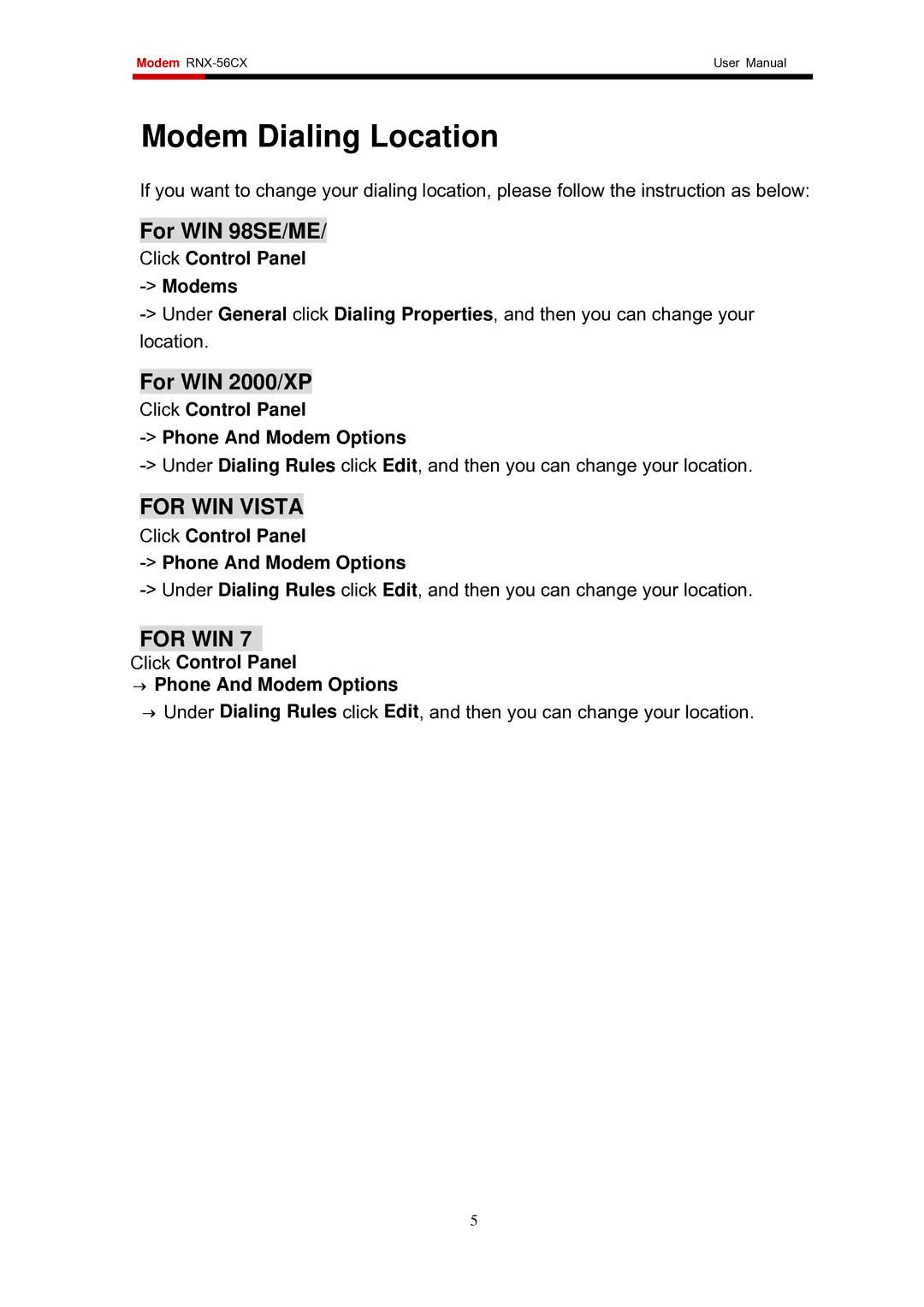 Rosewill RNX-56AG user manual Modem Dialing Location, For WIN 98SE/ME, For WIN 2000/XP 