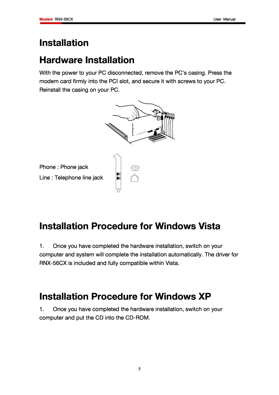 Rosewill RNX-56CX user manual Installation Hardware Installation, Installation Procedure for Windows Vista 