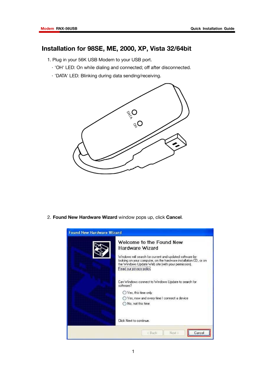 Rosewill RNX-56USB manual Installation for 98SE, ME, 2000, XP, Vista 32/64bit 