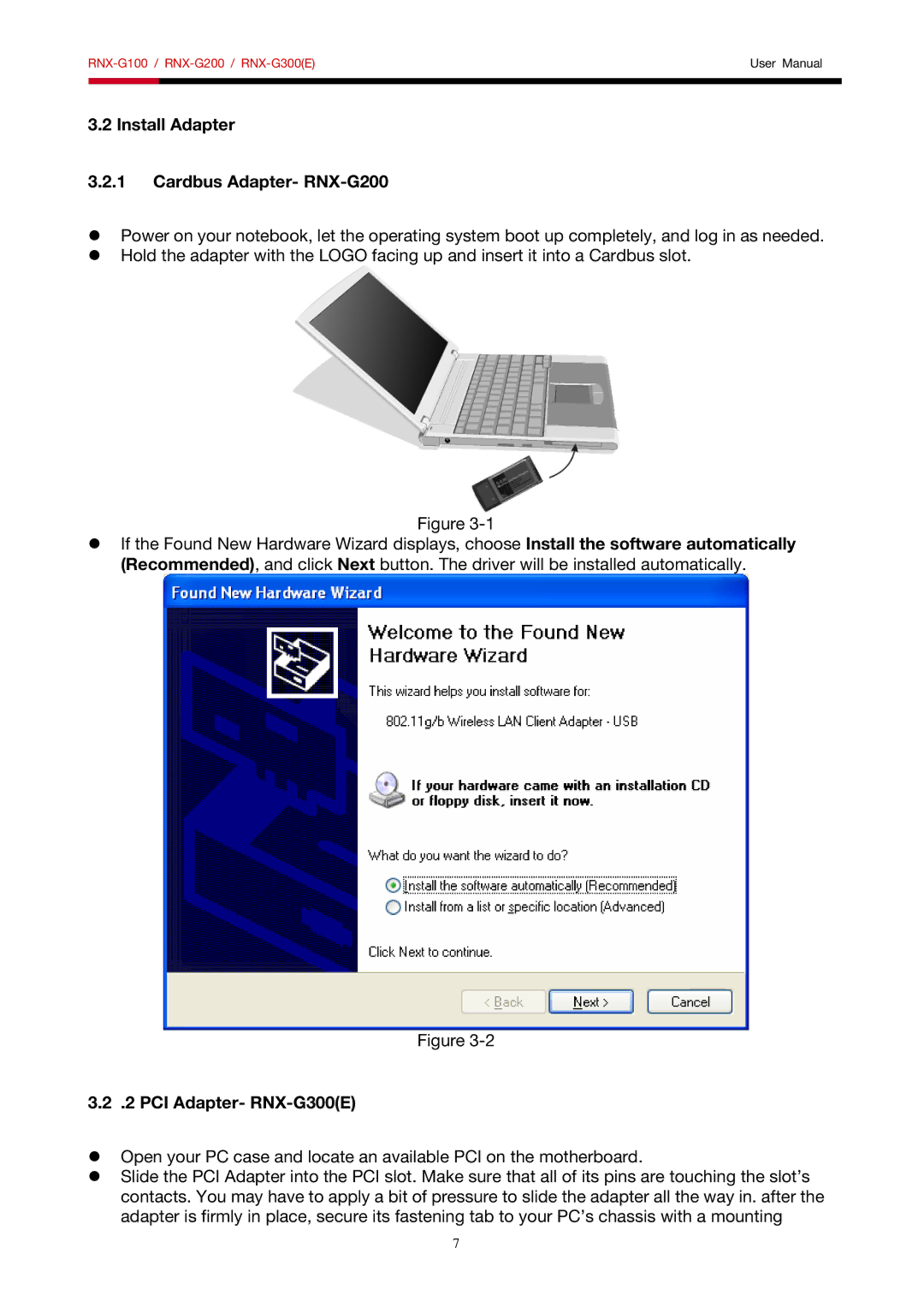 Rosewill RNX-G100, RNX-G200, RNX-G300 user manual Install Adapter Cardbus Adapter- RNX-G200, PCI Adapter- RNX-G300E 