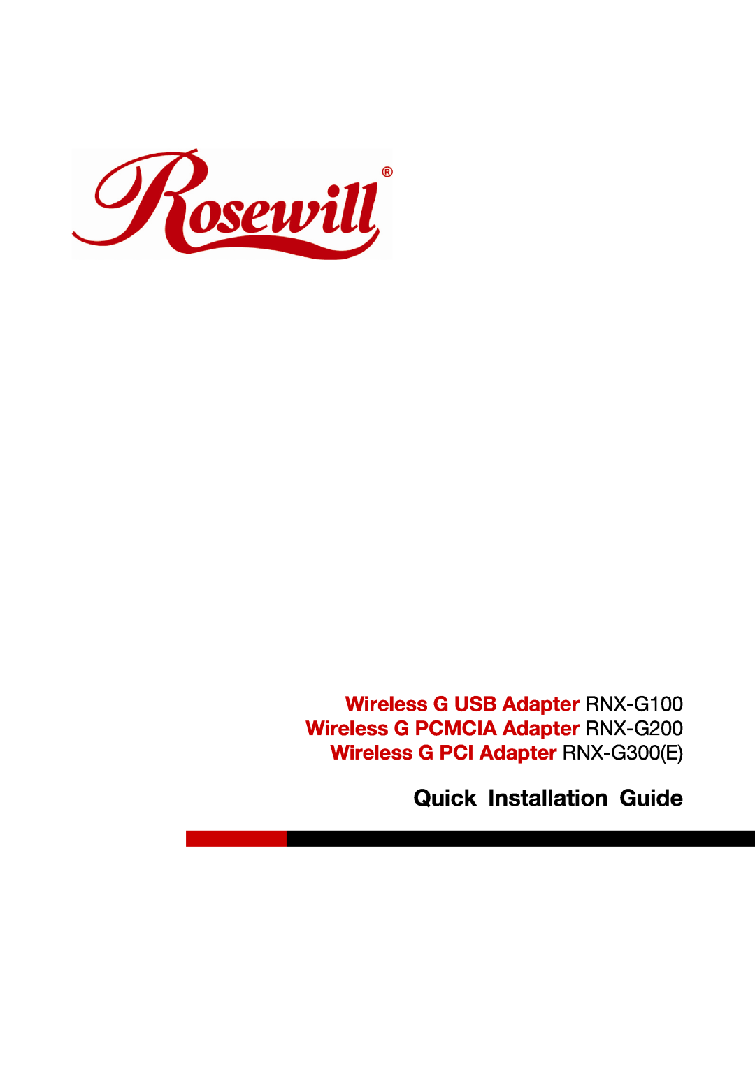 Rosewill manual Quick Installation Guide, Wireless G USB Adapter RNX-G100 Wireless G PCMCIA Adapter RNX-G200 