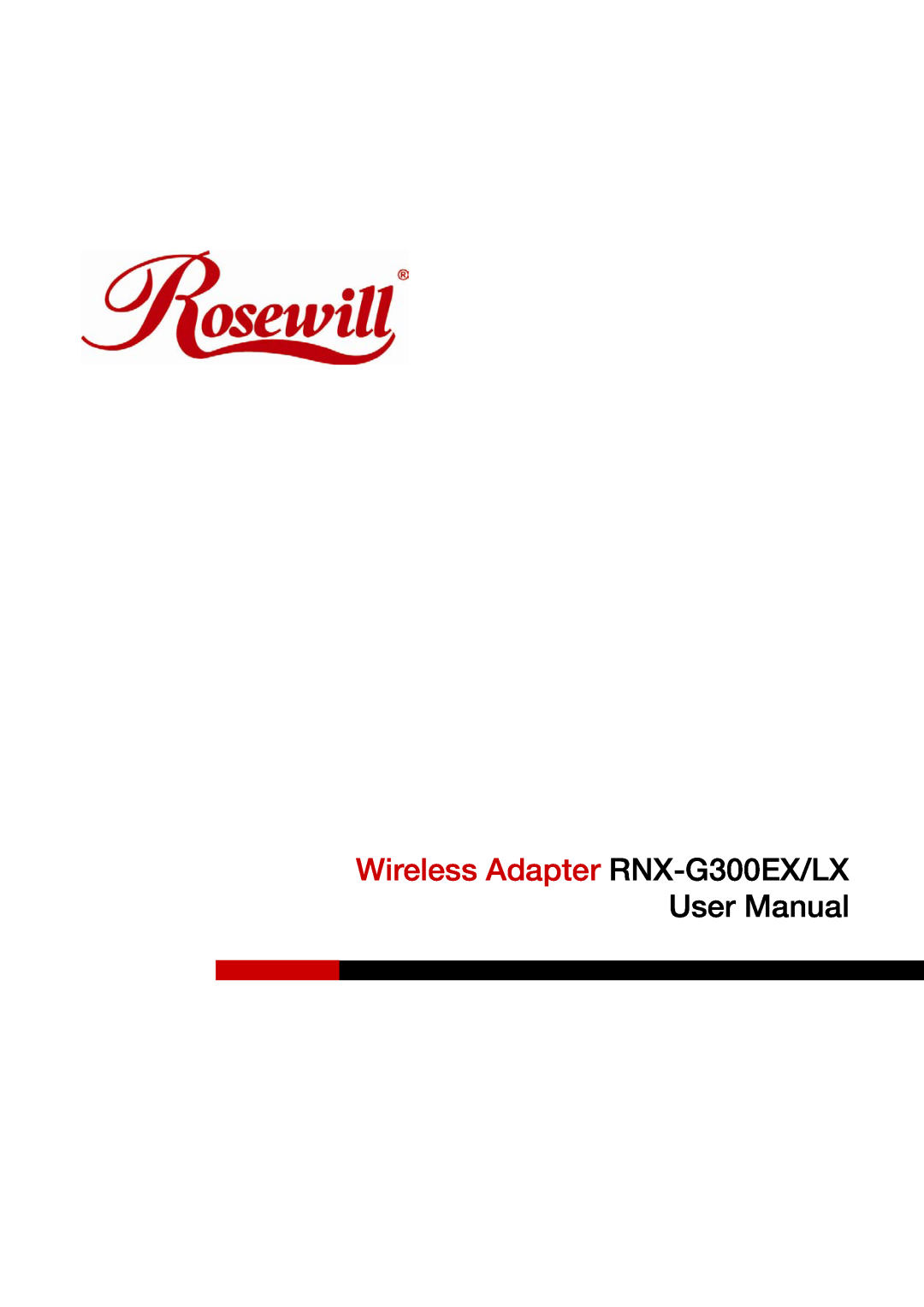 Rosewill RNX-G300EXLX user manual Wireless Adapter RNX-G300EX/LX, User Manual 