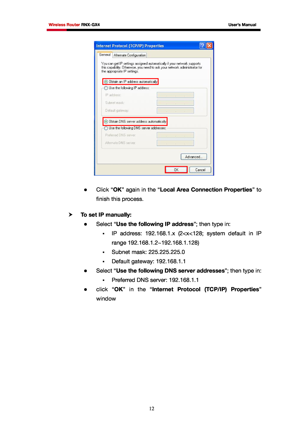 Rosewill RNX-GX4 user manual h To set IP manually, z Select “Use the following IP address” then type in 