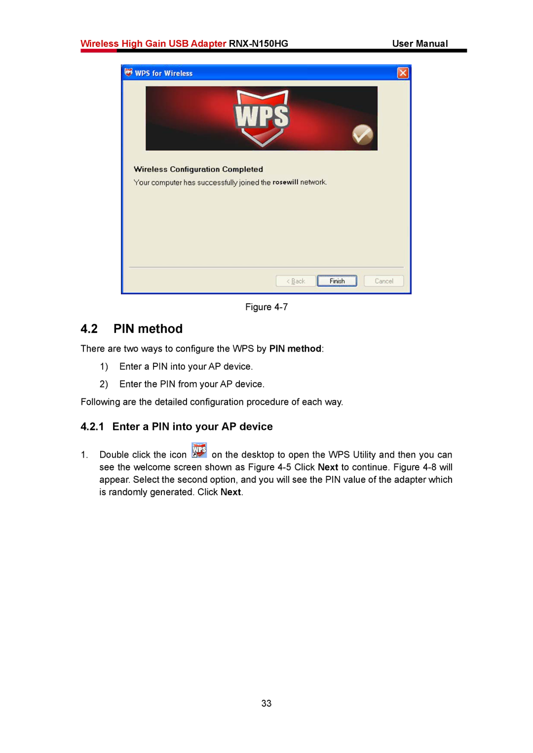 Rosewill RNX-N150HG user manual PIN method, Enter a PIN into your AP device 