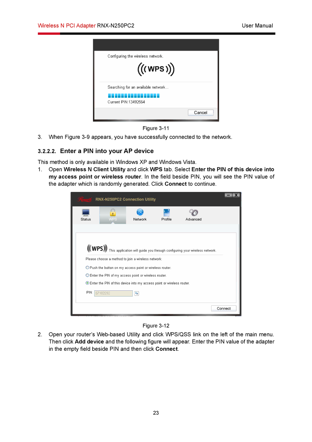 Rosewill RNX-N250PC2 user manual Enter a PIN into your AP device 