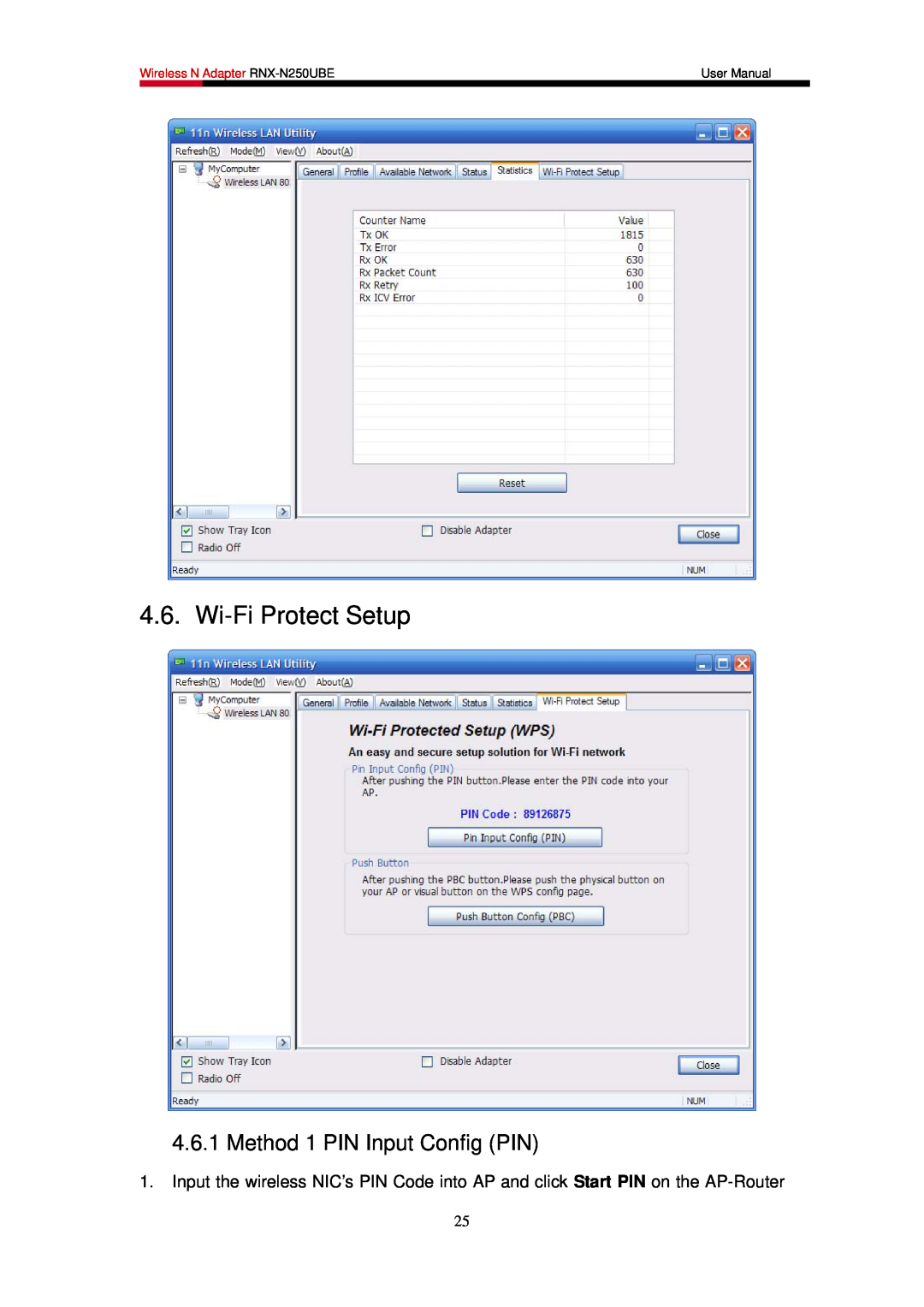 Rosewill user manual Wi-Fi Protect Setup, Method 1 PIN Input Config PIN, Wireless N Adapter RNX-N250UBE 