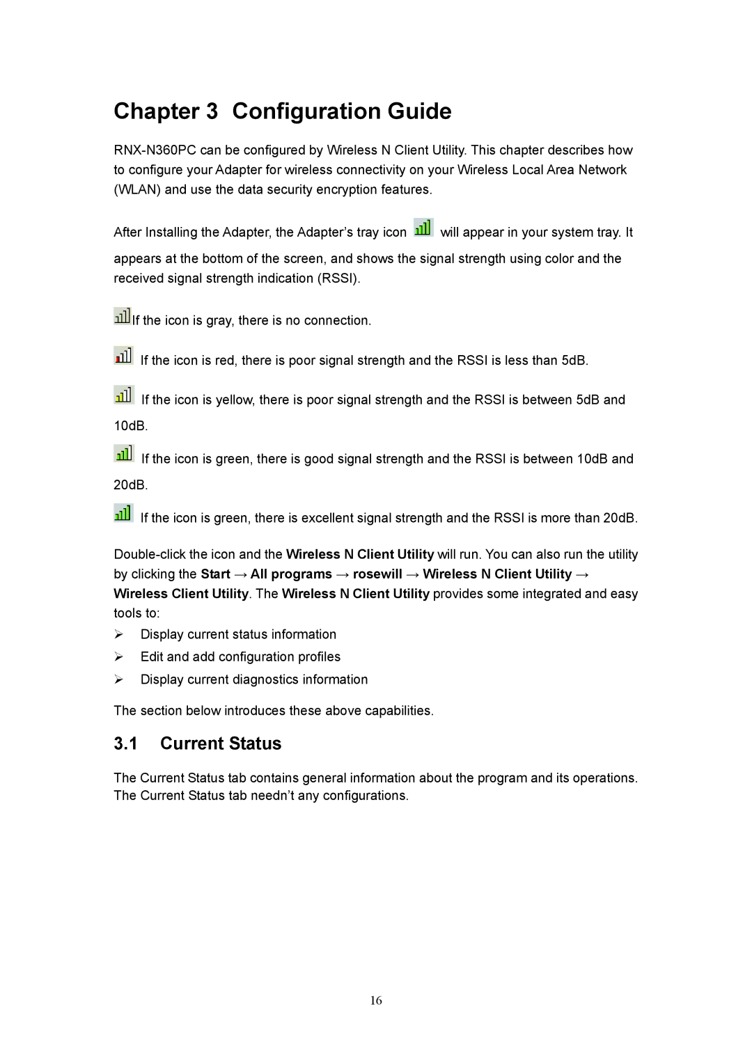 Rosewill RNX-N360PC user manual Configuration Guide, Current Status 