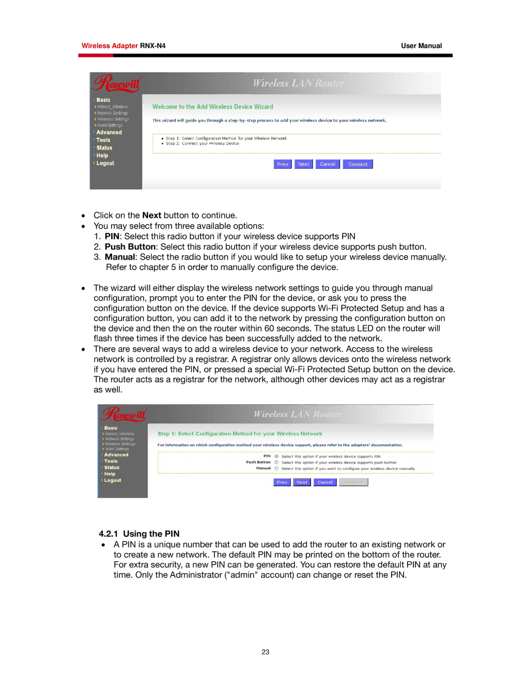 Rosewill RNX-N4 user manual Using the PIN 