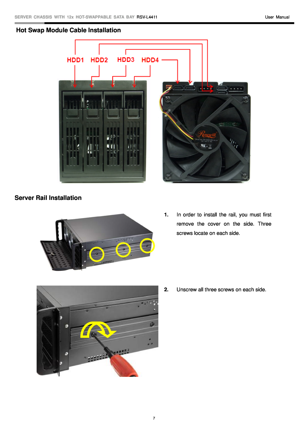 Rosewill RSV-L4411 Hot Swap Module Cable Installation Server Rail Installation, Unscrew all three screws on each side 