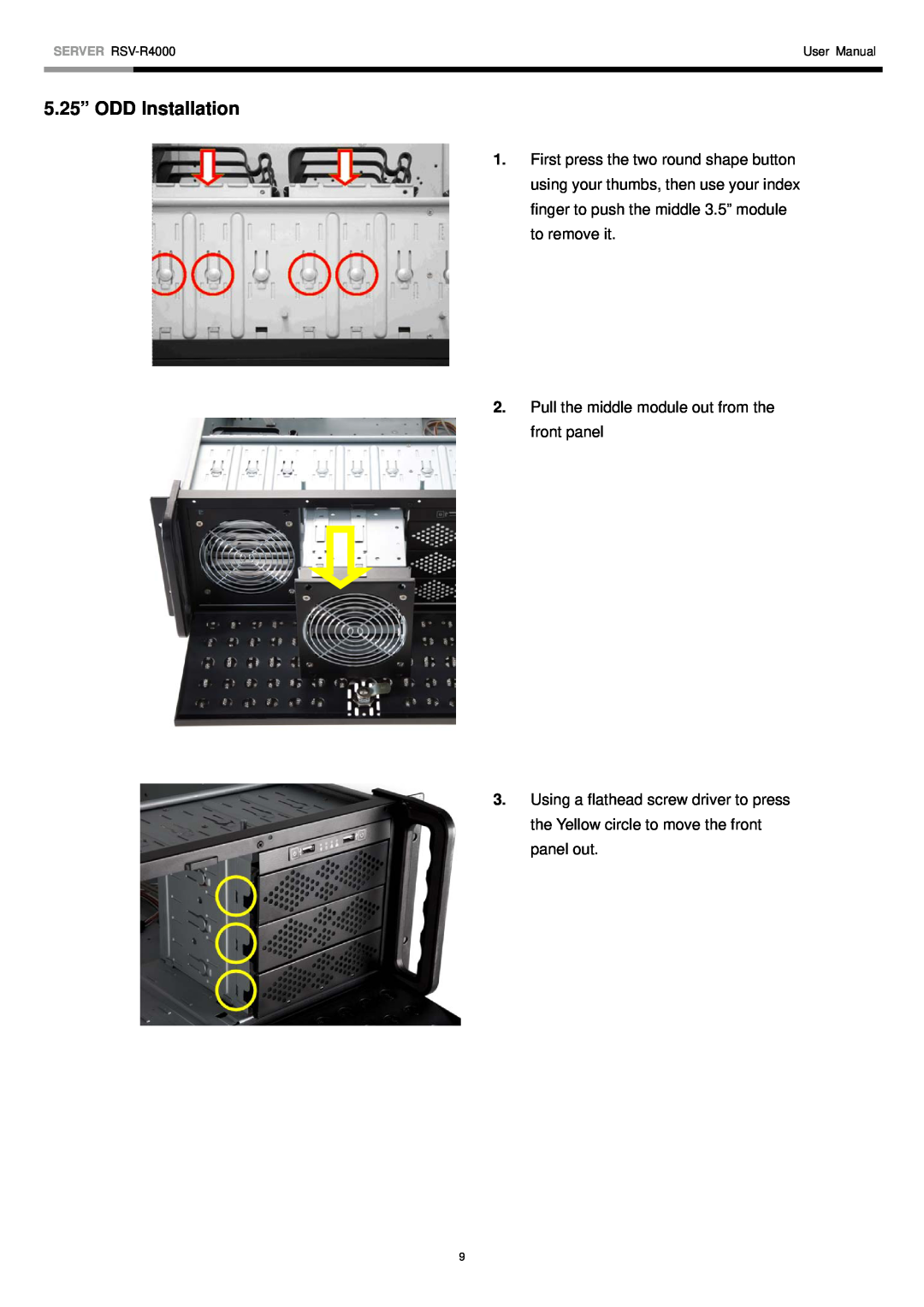 Rosewill RSV-R4000 user manual 5.25” ODD Installation, Pull the middle module out from the front panel 