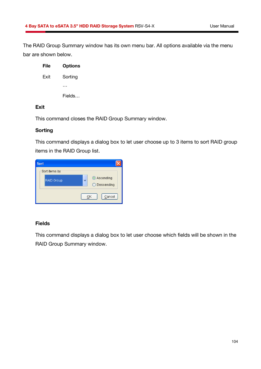 Rosewill RSV-S4-X user manual This command closes the RAID Group Summary window 